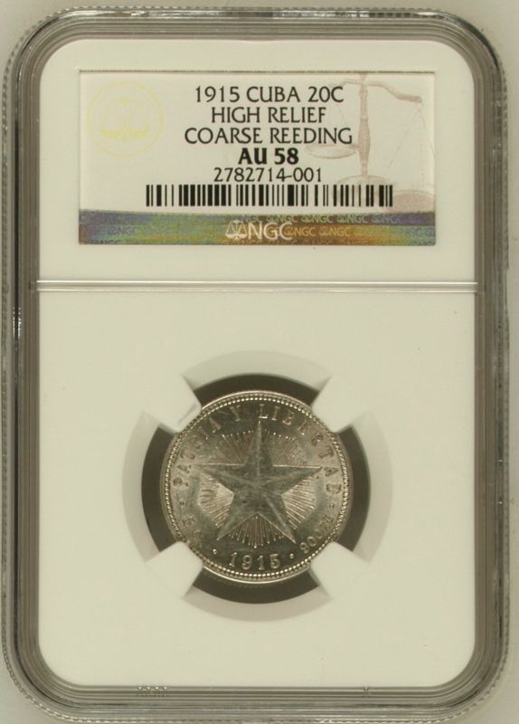 1915 Cuba High Relief & Coarse Reeding  20 Centavos NGC AU58