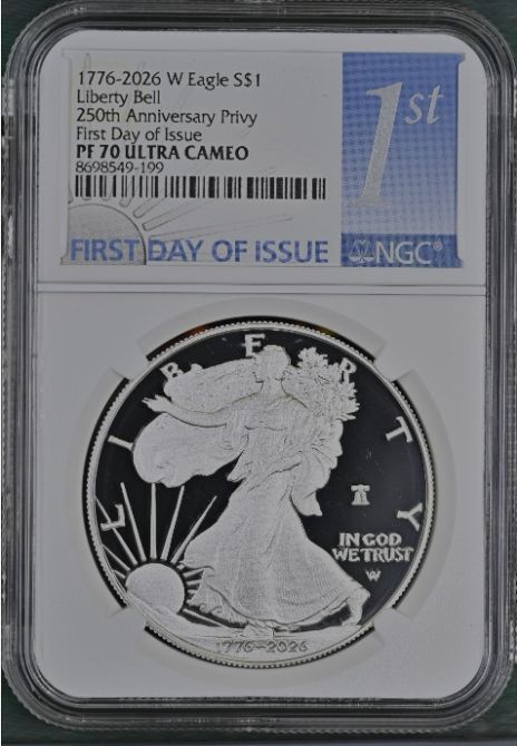 1776 - 2026 W $1 1 oz 250th Anniversary Liberty Bell Privy Proof Silver Eagle NGC PF70 Ultra Cameo First Day Issue