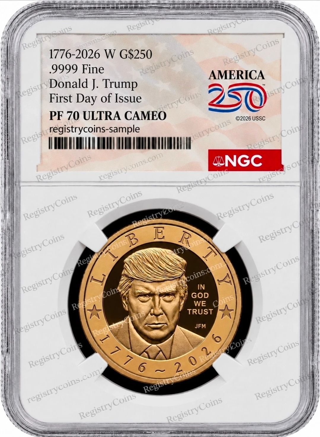 1776 2026 W  Semiquincentennial President Donald J. Trump 24K Gold NGC PF70 Ultra Cameo
