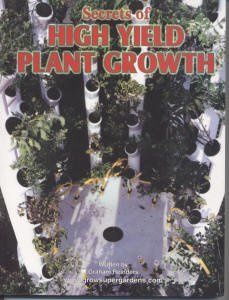 Secrets of High Yield Plant Growth 1 Book