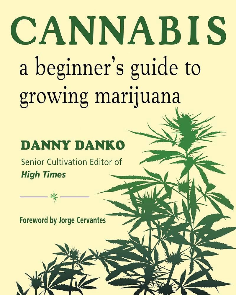 Book-A beginner’s guide to growing marijuana Danny Danko