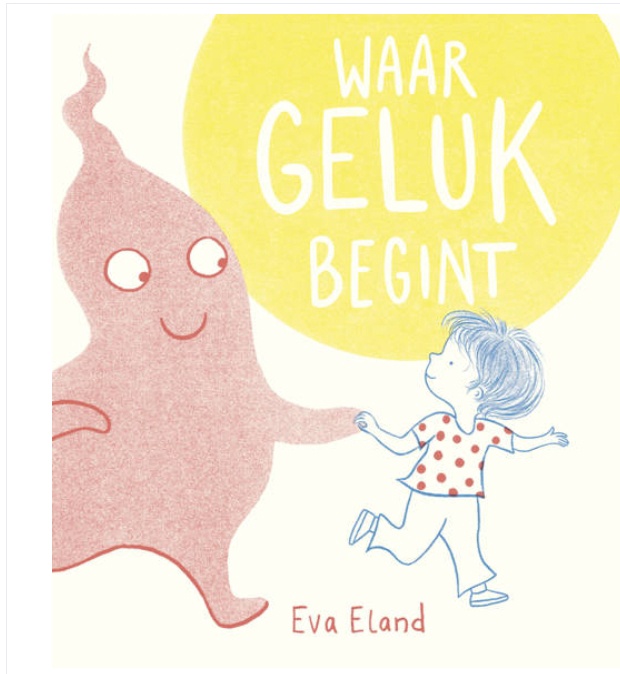 Waar geluk begint - Eva Eland