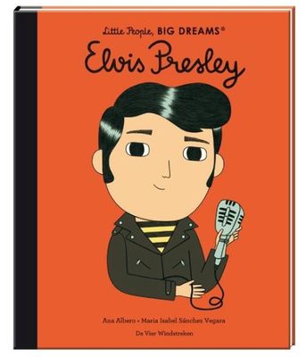 Elvis Presley-Maria Isabel Sánchez Vegara- Little People, Big Dreams
