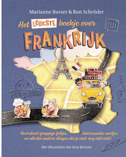 Het leukste boekje over Frankrijk - Busser & Schröder