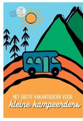 Het Grote Vakantieboek voor Kleine Kampeerders | Buitenactiviteiten &amp; spelletjes voor kinderen (6+ jaar)