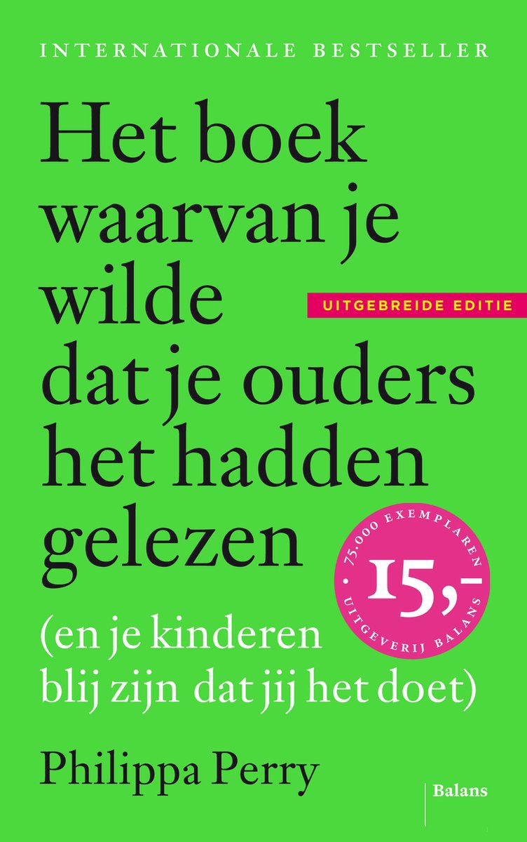 Het boek waarvan je wilde dat je ouders het hadden gelezen - Philippa Perry