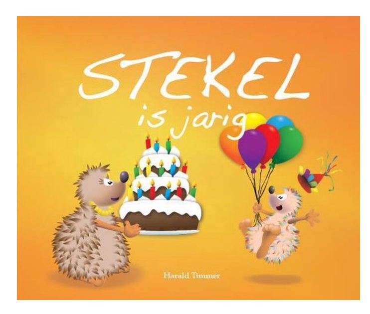 Stekel is jarig - Harald Timmer