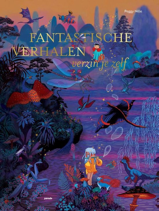 Fantastische verhalen… verzin je zelf kinderboek - Peggy Nille