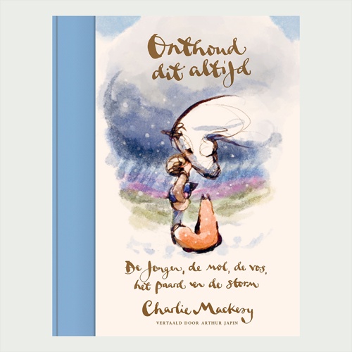 Onthoud dit altijd prentenboek - Charlie Mackesy