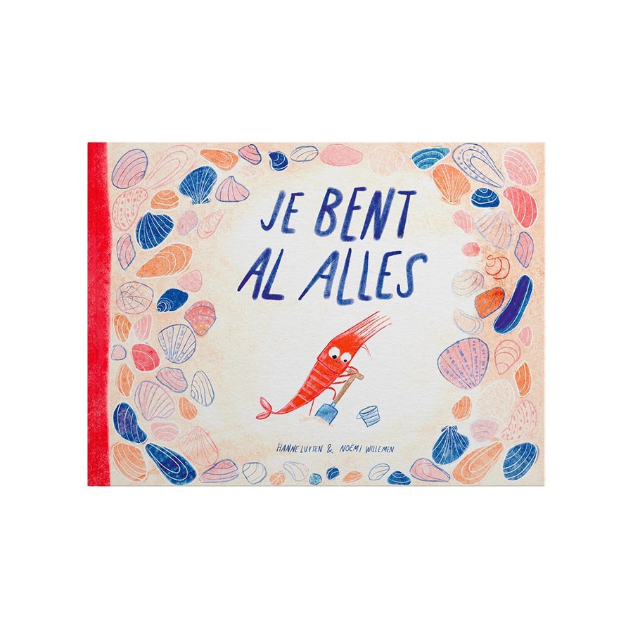 Je bent al alles prentenboek - Hanne Luyten & Noëmi Willemen