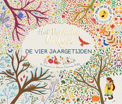 Het kleine verhalenorkest - De vier jaargetijden – Jessica Courtney-Tickle Het kleine verhalenorkest - De vier jaargetijden – Jessica Courtney-Tickle