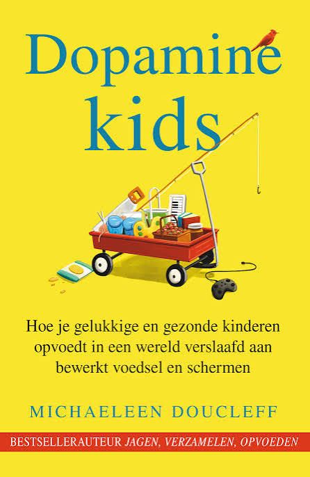 Dopamine kids - Michaeleen Doucleff