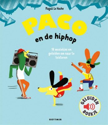 Paco en de hiphop – Magali Le Huche
