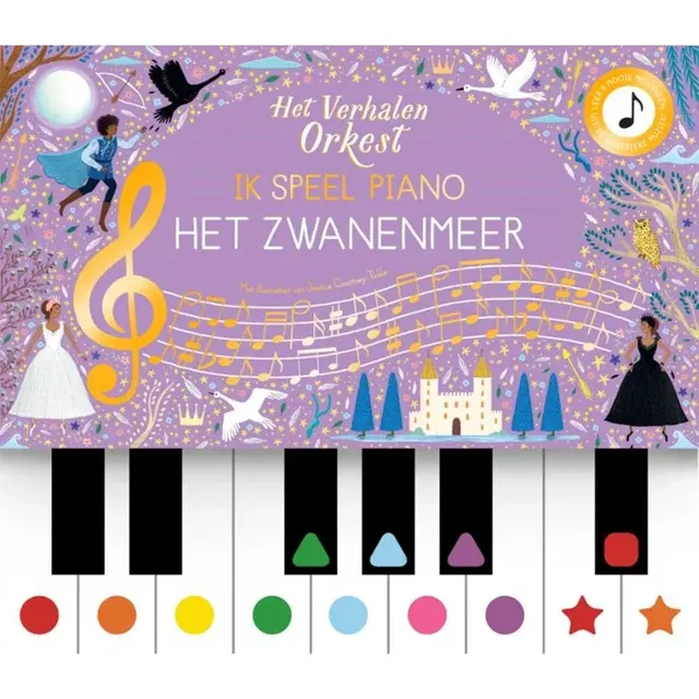 Het verhalenorkest - Ik speel piano: Het zwanenmeer - Jessica Courtney-Tickle