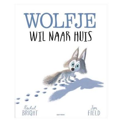 Wolfje wil naar huis - Rachel Bright