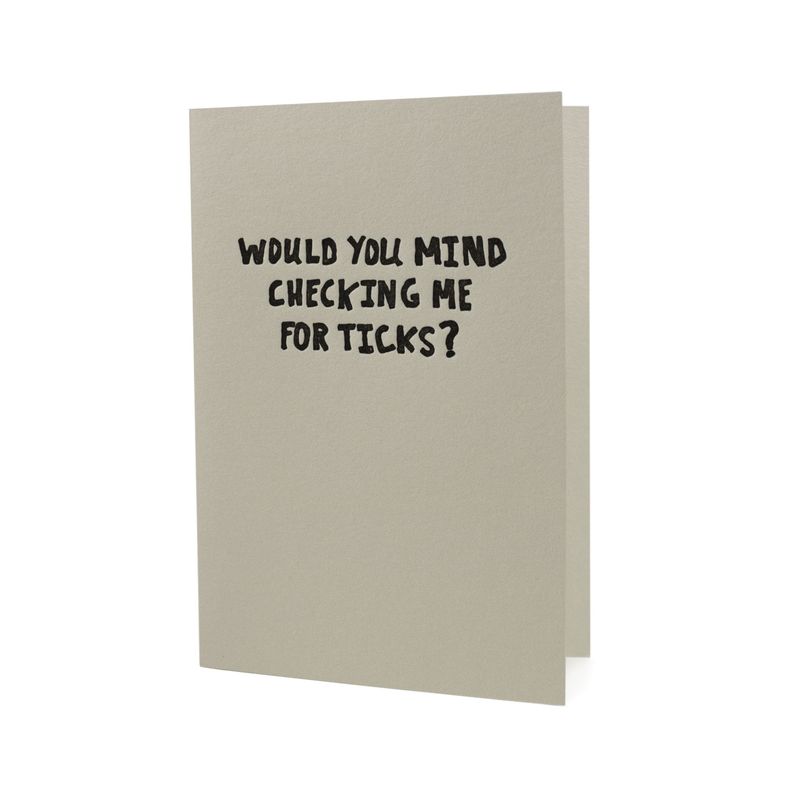 Mind Checking Me For Ticks? Letterpress Card