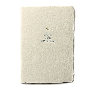 With You in This Difficult Time Small Salutation Letterpress Card