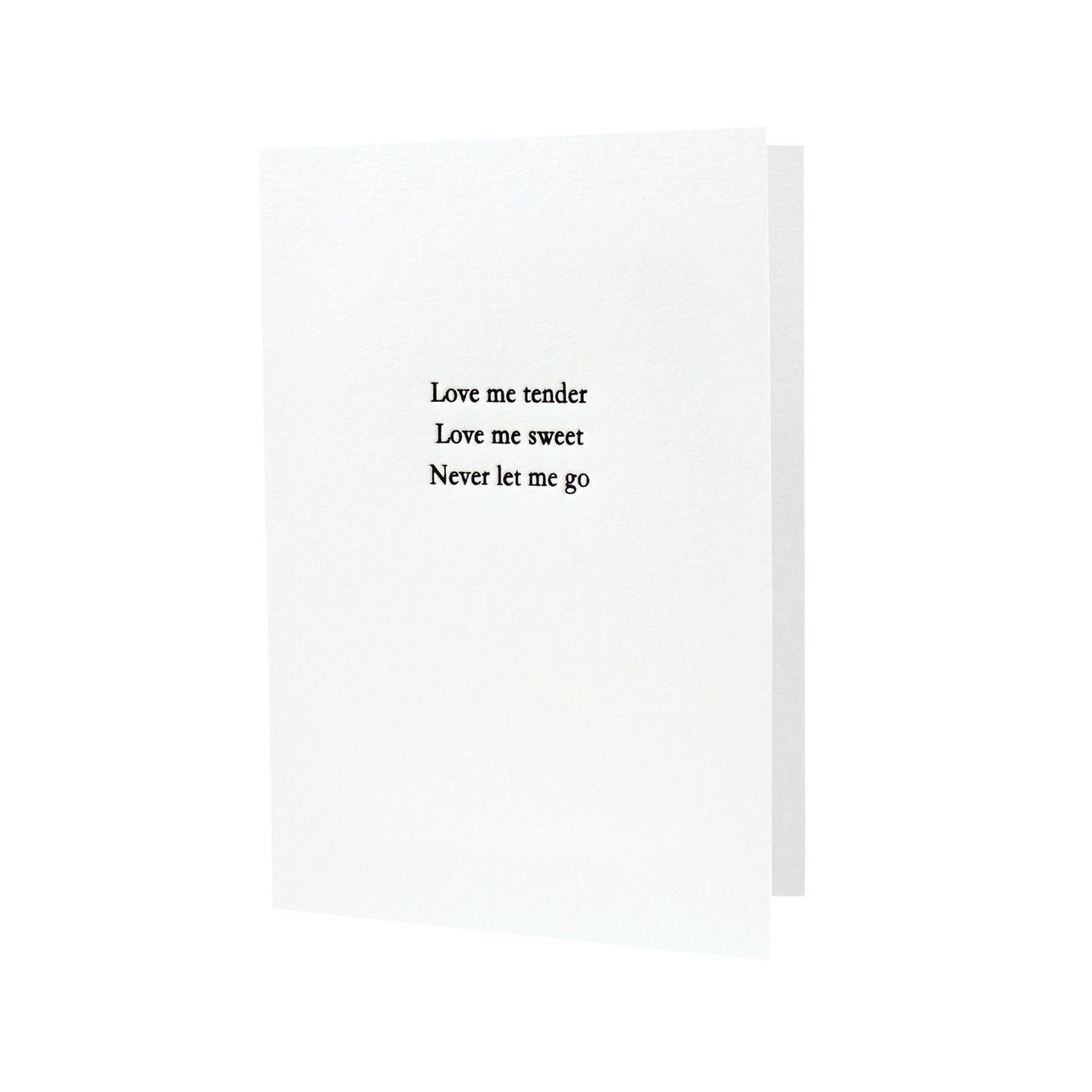 Love Me Tender Love Me Sweet Letterpress Card