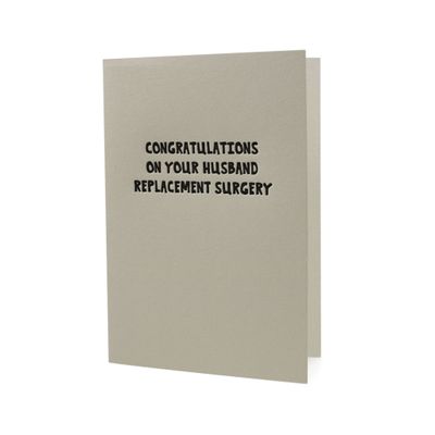 Husband Replacement Surgery Letterpress Card
