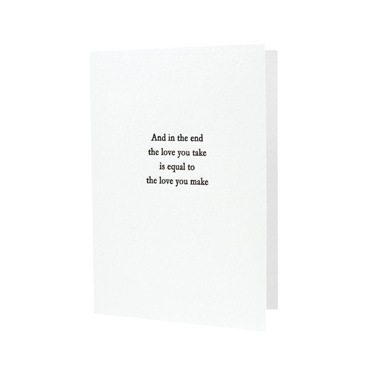 Love You Take is Equal to the Love You Make Letterpress Card