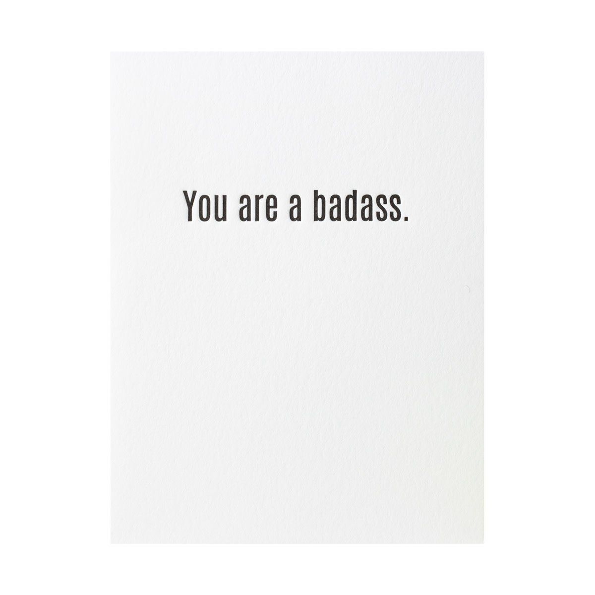 You Are a Badass Letterpress Card