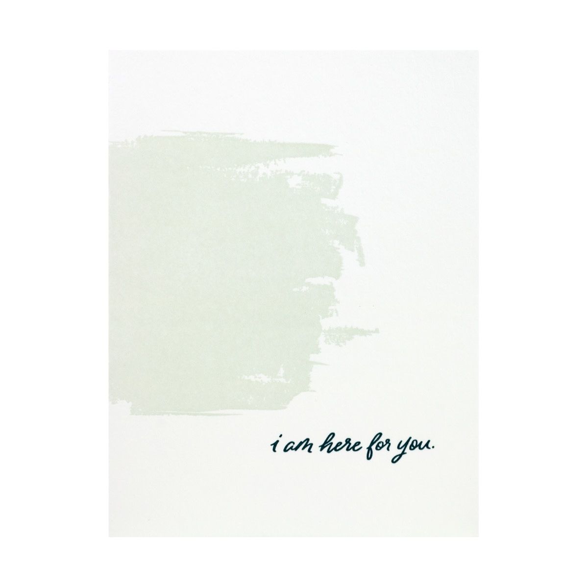 I&#39;m Here For You Letterpress Card