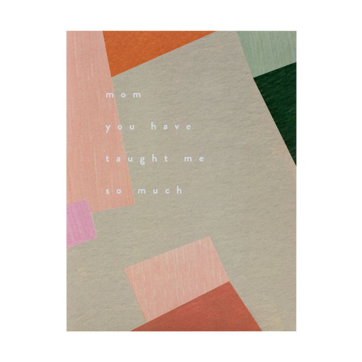 Mom Taught Me Letterpress Card