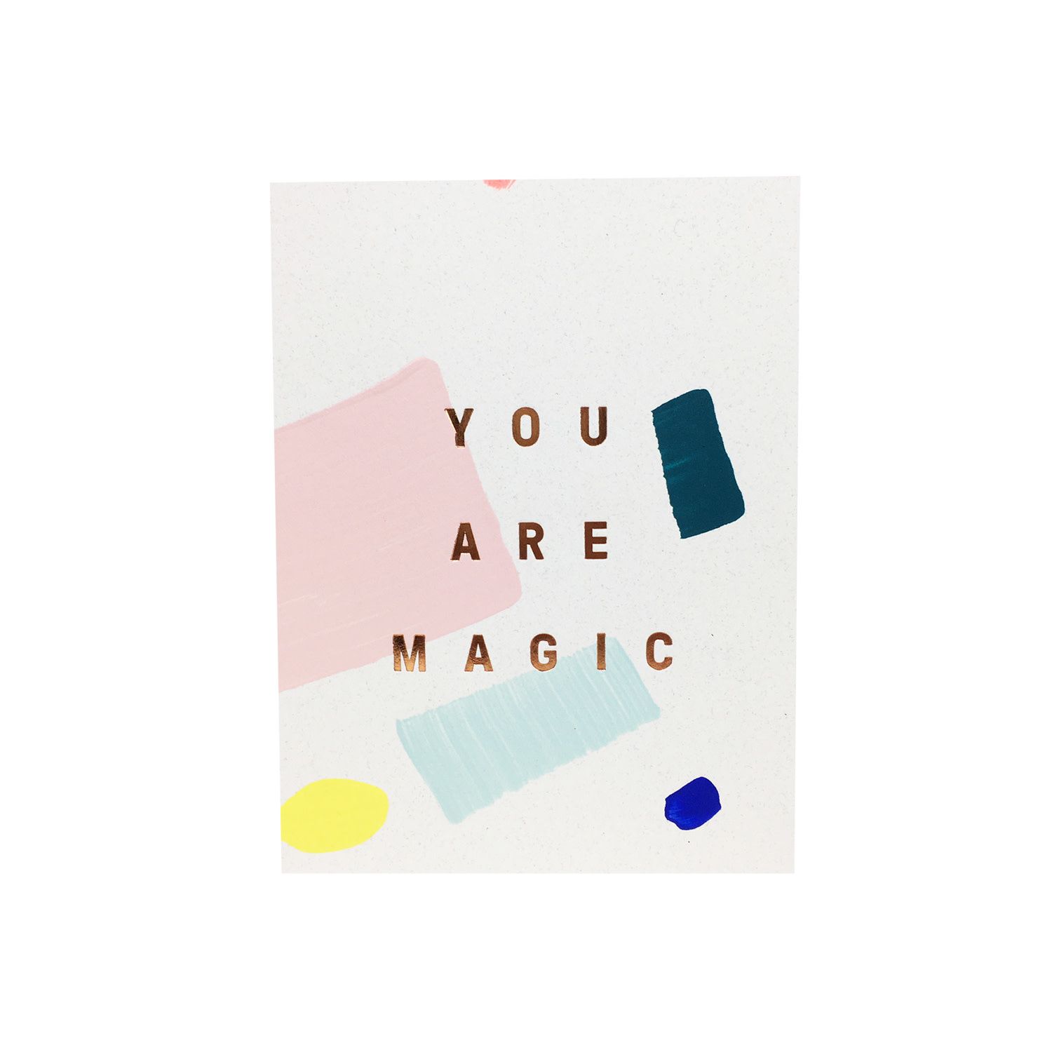You Are Magic Hand Painted Letterpress Card