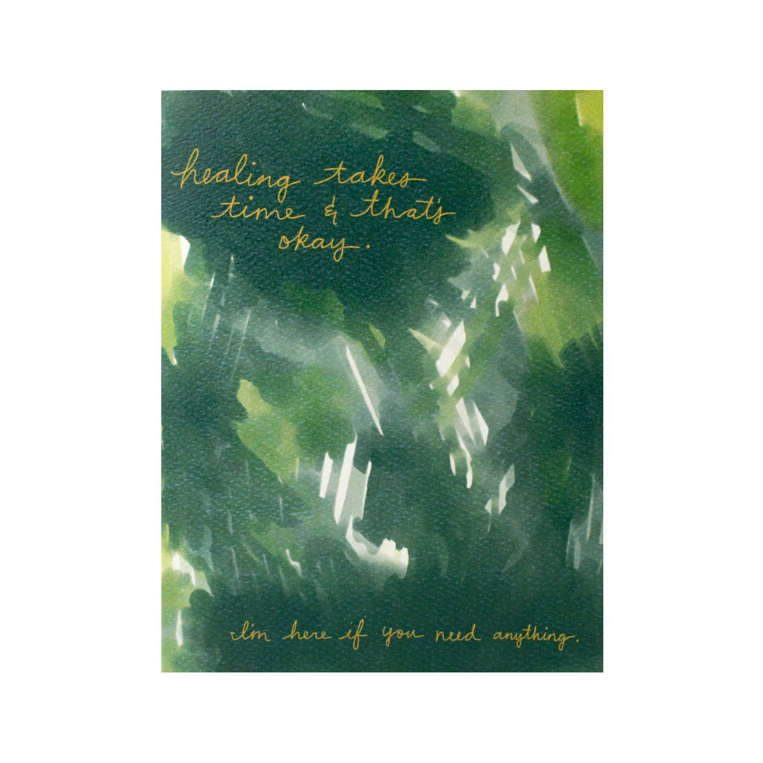 Healing Takes Time Greeting Card