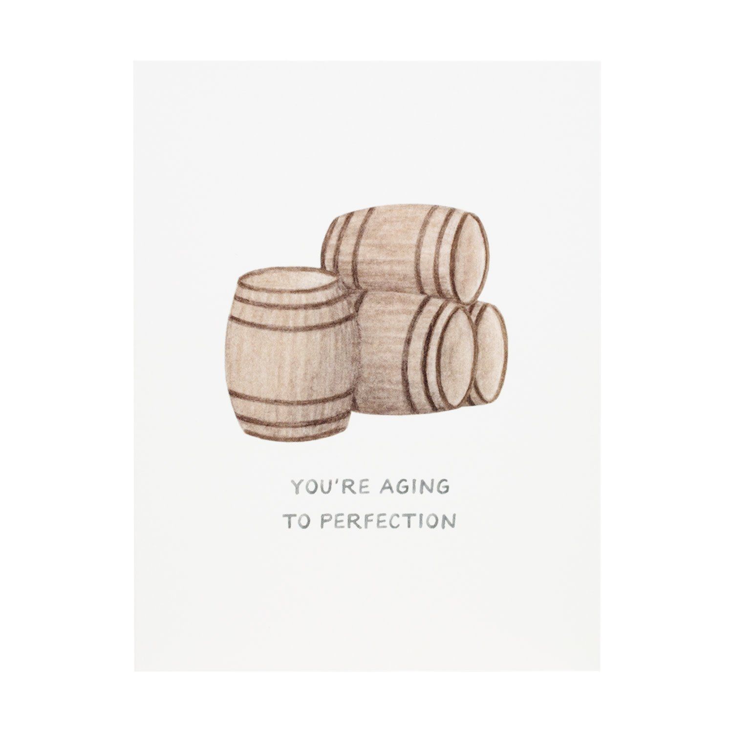 Aging to Perfection Greeting Card