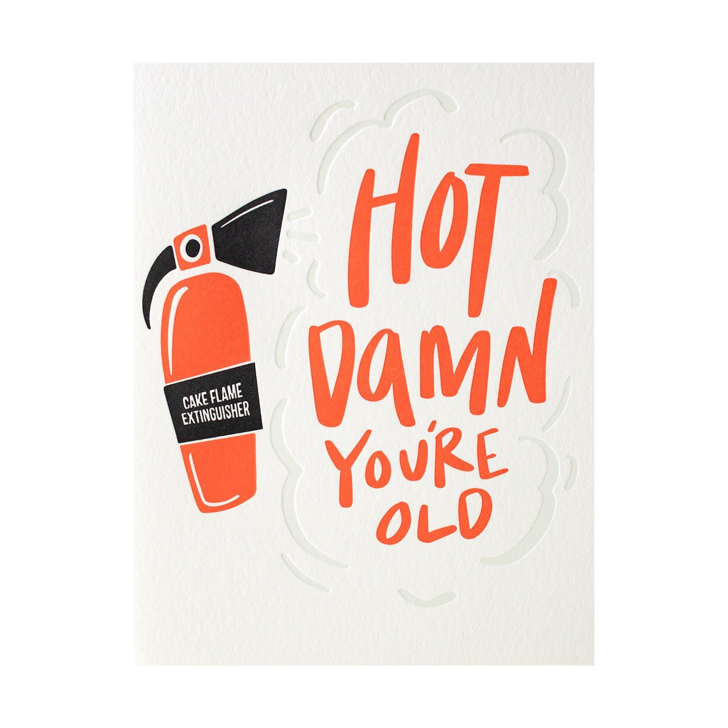 Hot Damn You&#39;re Old