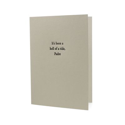 It&#39;s Been a Hell of a Ride, Padre Letterpress Card