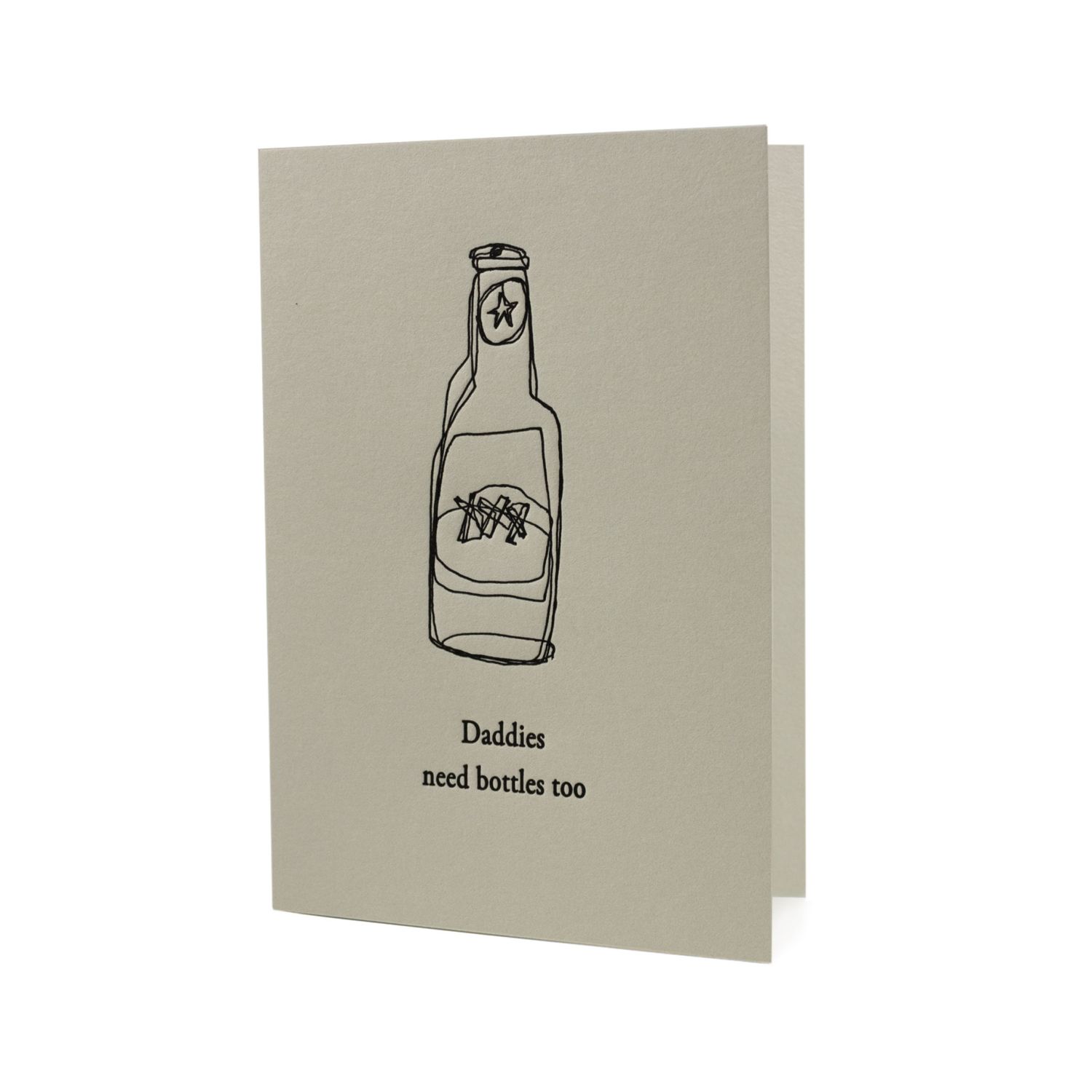 Daddies Need Bottles Too Letterpress Card