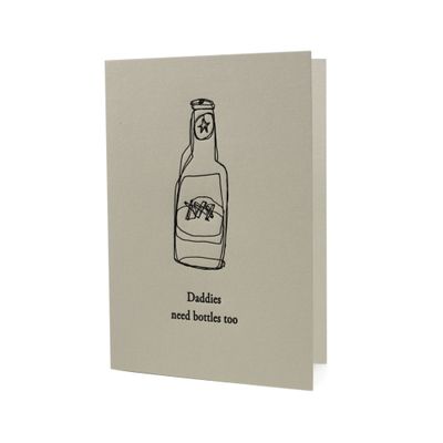 Daddies Need Bottles Too Letterpress Card