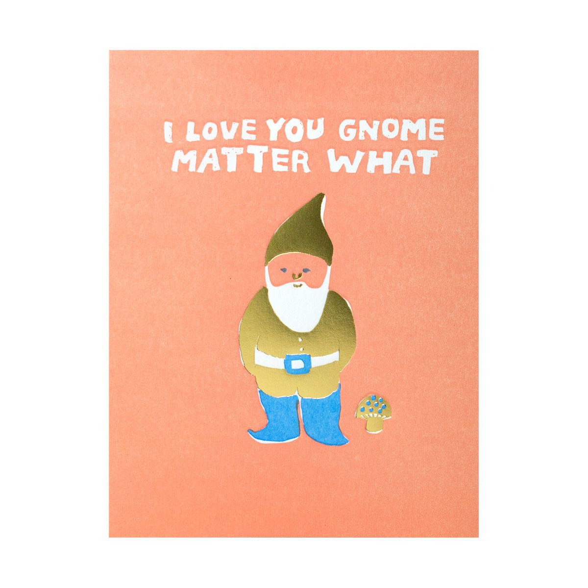 Gnome Matter What Letterpress Card