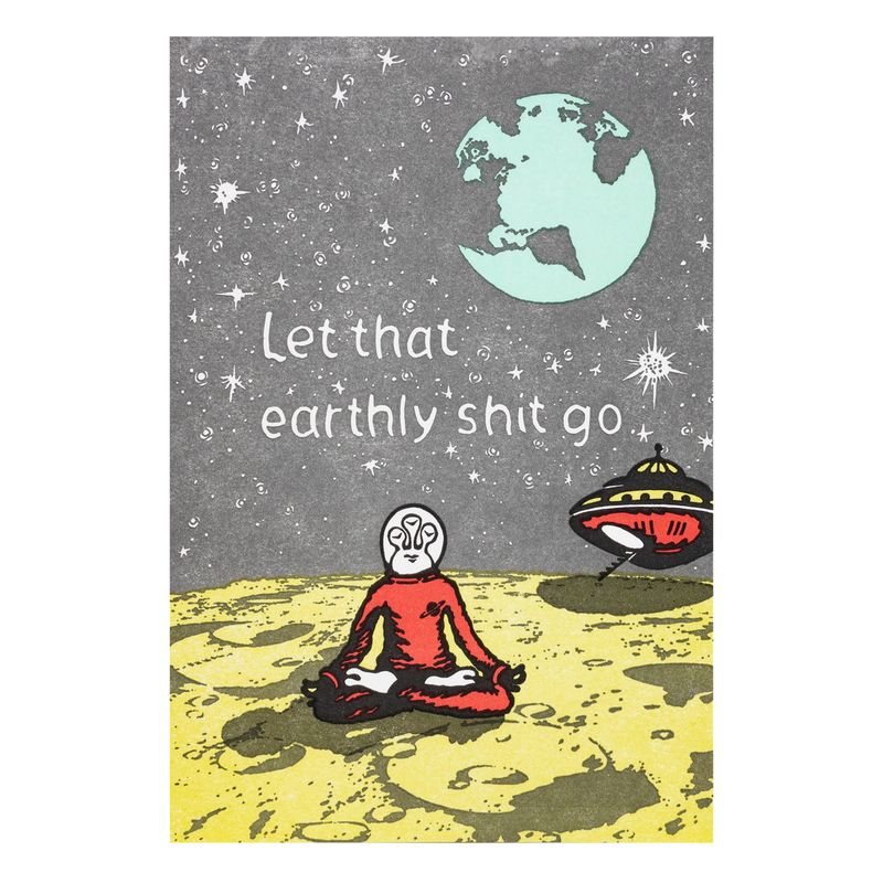 Let That Earthly Shit Go letterpress card