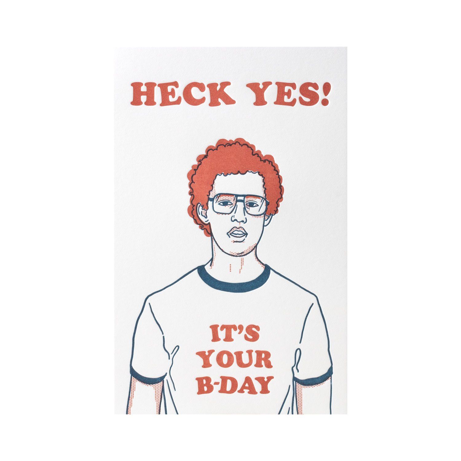 Heck Yes Napoleon Dynamite Letterpress Card