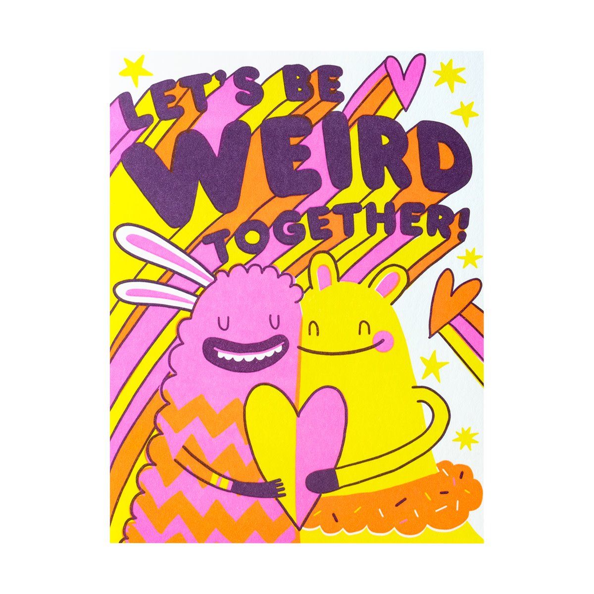 Be Weird Together Letterpress Card