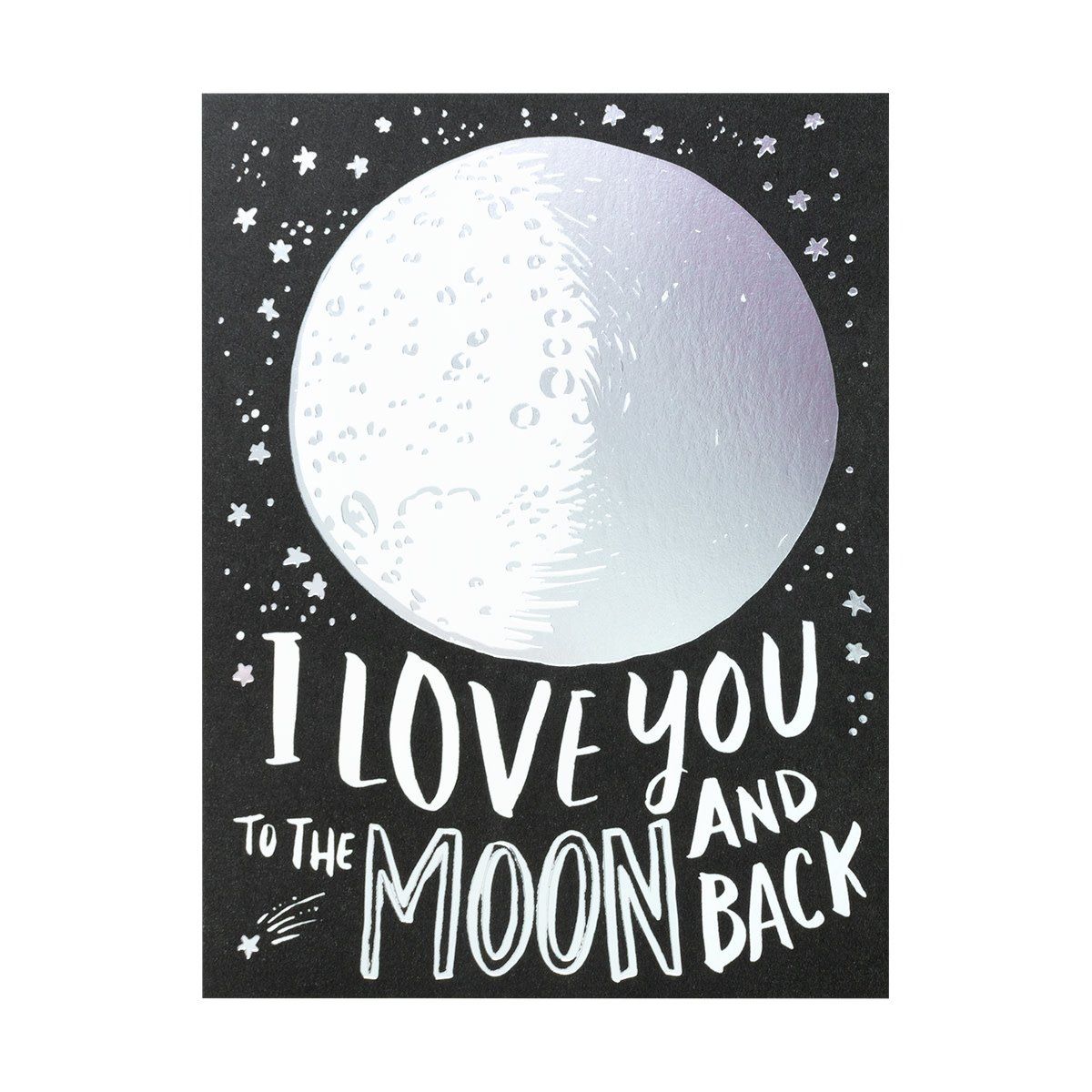 Love You To The Moon and Back Letterpress Card