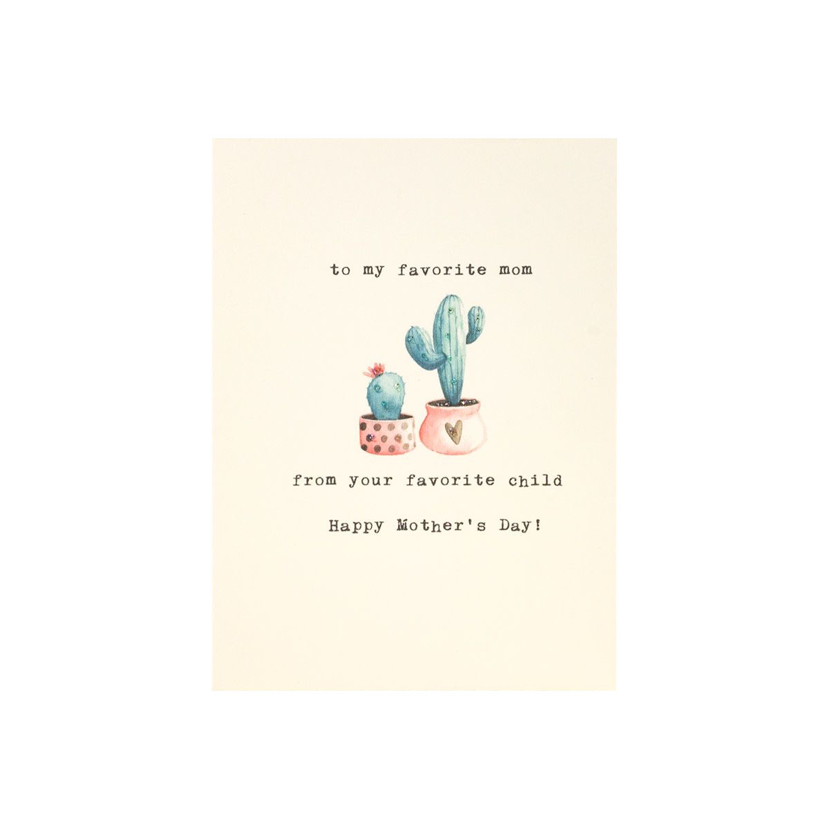 To My Favorite Mom From Your Favorite Child Greeting Card