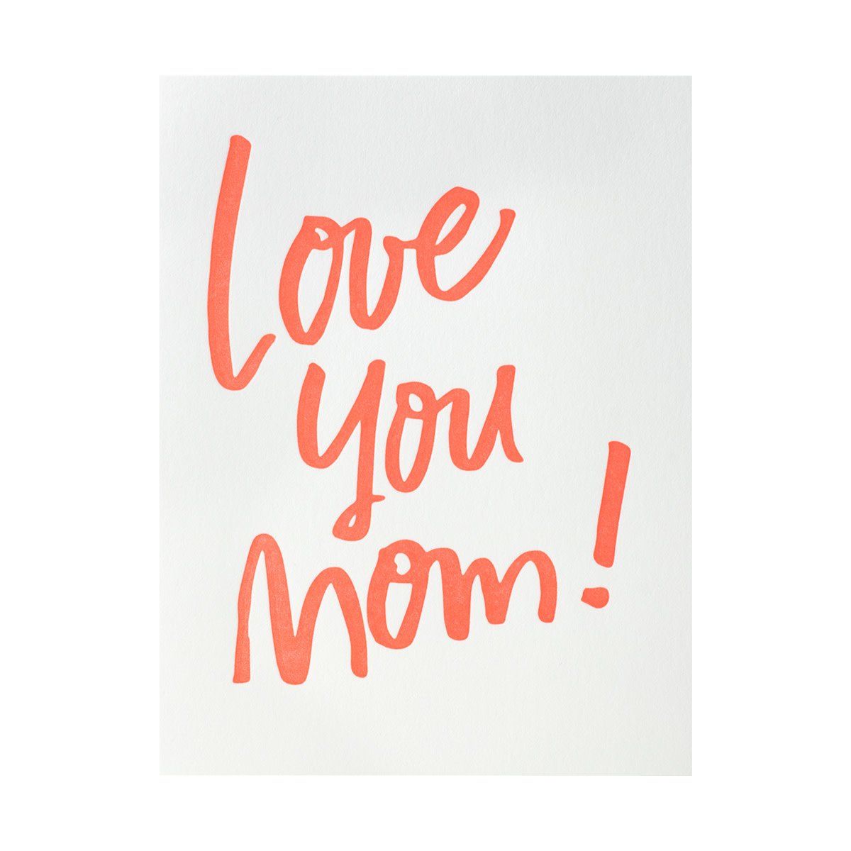 Love You Mom Letterpress Card
