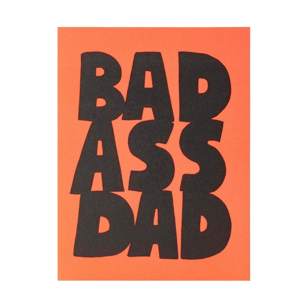 Bad Ass Dad Letterpress Card