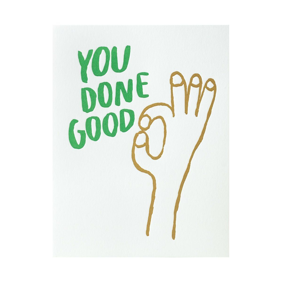 You Done Good