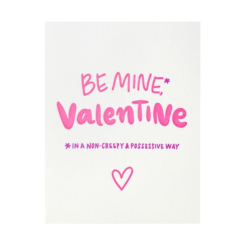 Non-Creepy Be Mine Letterpress Card