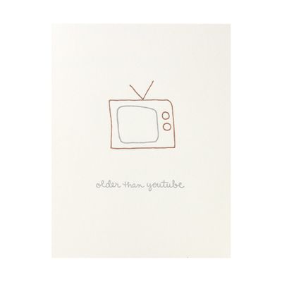 Older Than Youtube Letterpress Card