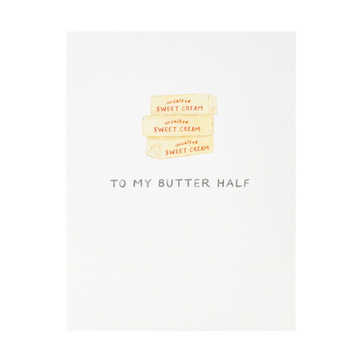 To My Butter Half Card