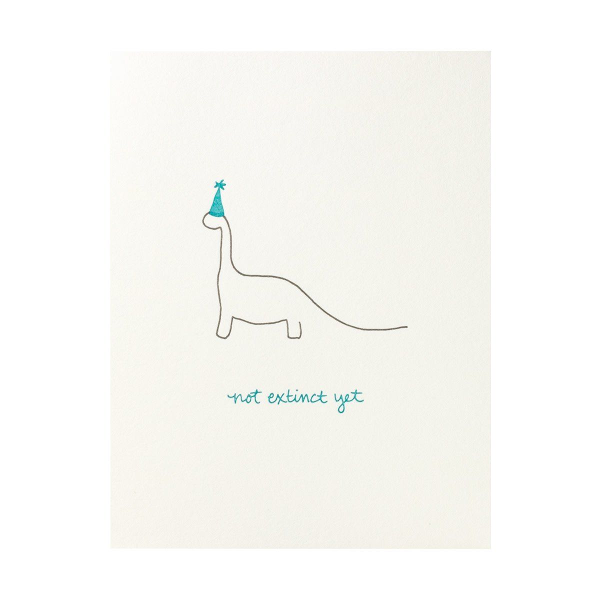 Not Extinct Yet Letterpress Card