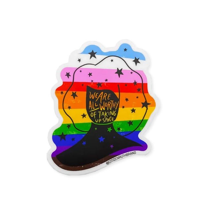 We Are All Worthy Sticker