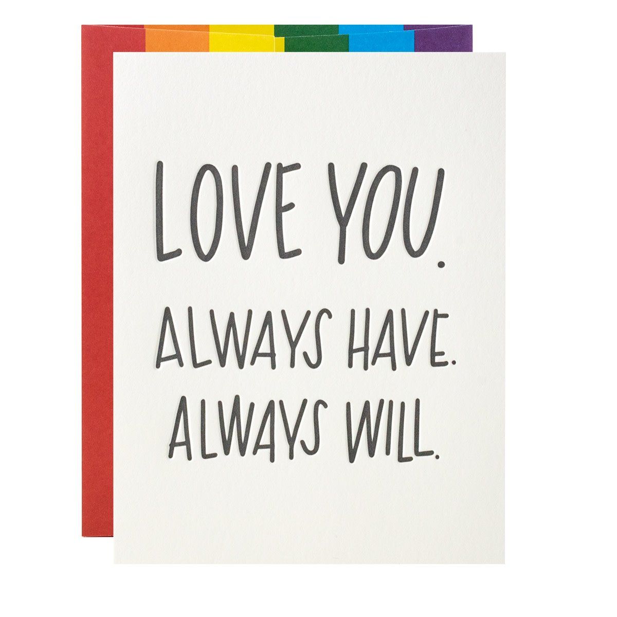 Always Have Always Will Pride Letterpress Card