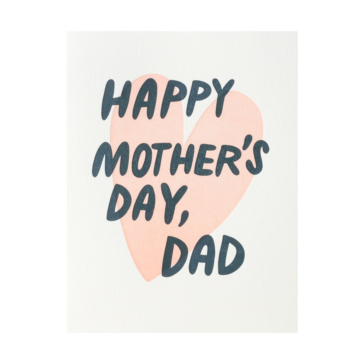 Happy Mother&#39;s Day, Dad Letterpress Card